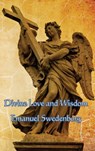 Divine Love and Wisdom - Emanuel Swedenborg - 9781515437536