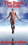 The Book of Life - Robert Collier - 9781515438366