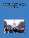 January 6th Report - January th Committee - 9781515458708