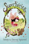 SONNY THE DARING SQUIRREL - Jennie Poh - 9781515804352