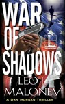 War of Shadows - Leo J. Maloney - 9781516103331