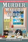 Murder Made to Order - Lena Gregory - 9781516104635