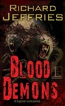 Blood Demons - Richard Jeffries - 9781516105014