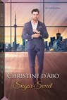Sugar Sweet - Christine d'Abo - 9781516106646