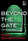 Beyond the Gate - Mary SanGiovanni - 9781516106844