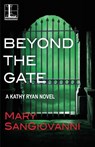 Beyond the Gate - Mary Sangiovanni - 9781516106875