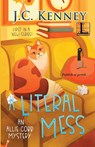 A Literal Mess - J. C. Kenney - 9781516108596