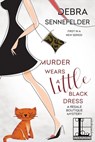 Murder Wears a Little Black Dress - Debra Sennefelder - 9781516108930