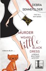 Murder Wears a Little Black Dress - Debra Sennefelder - 9781516108961