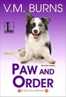 Paw and Order - V.M. Burns - 9781516109937