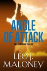Angle of Attack - Leo J. Maloney - 9781516110070