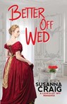 Better Off Wed - Susanna Craig - 9781516110629