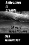 Reflections in Drabble - Lisa Williamson - 9781516328963
