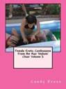 Female Erotic Confessions From the Hair Stylists' Chair Volume 2 - Candy Kross - 9781516340576