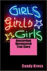 Amsterdam Uncensored True Story - Candy Kross - 9781516344482