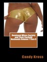 Dominant Wives Society and Their Cuckold Husbands Volume 7 Thru 9 - Candy Kross - 9781516379118