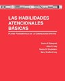 Las Habilidades Atencionales Basicas - Carlos Zalaquett ; Dr. Allen Ivey ; Norma Gluckstern Packard ; Mary Bradford Ivey - 9781516586172
