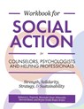 Workbook for Social Action for Counselors, Psychologists, and Helping Professionals - Tbd - 9781516591190
