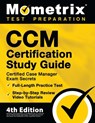 CCM Certification Study Guide - Certified Case Manager Exam Secrets, Full-Length Practice Test, Step-by-Step Review Video Tutorials: [4th Edition] - Mometrix - 9781516714742