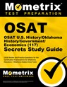 OSAT U.S. History/Oklahoma History/Government/Economics (117) Secrets Study Guide: CEOE Review and Practice Questions for the Certification Examinatio - Mometrix - 9781516721627