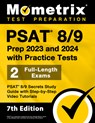 PSAT 8/9 Prep 2023 and 2024 with Practice Tests - 2 Full-Length Exams, PSAT 8/9 Secrets Study Guide with Step-By-Step Video Tutorials: [7th Edition] - Matthew Bowling - 9781516724420