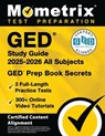 GED Study Guide 2025-2026 All Subjects - 3 Full-Length Practice Tests, 300+ Online Video Tutorials, GED Prep Book Secrets: [Certified Content Alignmen - Matthew Bowling - 9781516726882