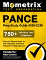 Pance Prep Study Guide 2025-2026 - 750+ Practice Test Questions, Secrets Review Book for the Physician Assistant National Certifying Exam: [Updated fo - Matthew Bowling - 9781516727261