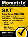 SAT Prep Book 2025-2026 - 3 Full-Length Exams, 200+ Online Video Tutorials, Digital SAT Study Guide Secrets with Practice Tests for the Math, Reading, - Matthew Bowling - 9781516727629