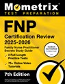 Fnp Certification Review 2025-2026 - 3 Full-Length Practice Tests, 75+ Online Video Tutorials, Family Nurse Practitioner Secrets Study Guide: [7th Edi - Matthew Bowling - 9781516728640