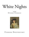 White Nights - DOSTOEVSKY,  Fyodor - 9781516850358