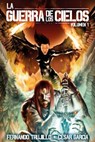 La Guerra de los Cielos. Volumen 1 - Cesar Garcia - 9781517051440