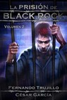 La Prisión de Black Rock. Volumen 2 - Cesar Garcia - 9781517055806