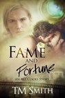Fame and Fortune - TM Smith - 9781517060916