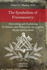 The Symbolism of Freemasonry - Albert G. Mackey - 9781517079765