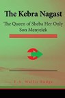 The Kebra Nagast - BUDGE,  E. A. Wallis - 9781517087784