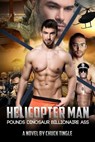 Helicopter Man Pounds Dinosaur Billionaire Ass - Chuck Tingle - 9781517103156