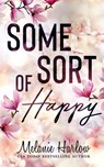 Some Sort of Happy (Skylar and Sebastian) - Melanie Harlow - 9781517284640