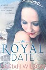 Royal Date - Sariah Wilson - 9781517308827