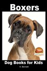 Boxers - Dog Books for Kids - John Davidson - 9781517583309