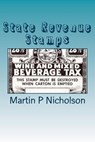 State Revenue Stamps - Martin P. Nicholson - 9781517764357