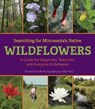 Searching for Minnesota's Native Wildflowers - Phyllis Root - 9781517904814