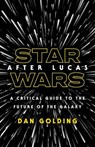 Star Wars after Lucas - Dan Golding - 9781517905415