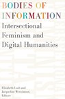 Bodies of Information - Elizabeth Losh ; Jacqueline Wernimont - 9781517906115