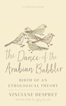The Dance of the Arabian Babbler - Vinciane Despret - 9781517911522