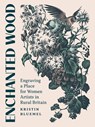 Enchanted Wood - Kristin Bluemel - 9781517914776