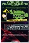 Android Programming in a Day! & Ruby Programming Professional Made Easy - Sam Key - 9781518627798