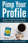 Pimp Your Profile - GALLAGHER,  Patrick X. - 9781518772252