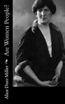 Are Women People? - Alice Duer Miller - 9781518897443