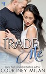 Trade Me - Courtney Milan - 9781519006042