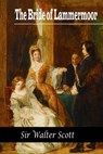Bride of Lammermoor - Sir Walter Scott - 9781519135575